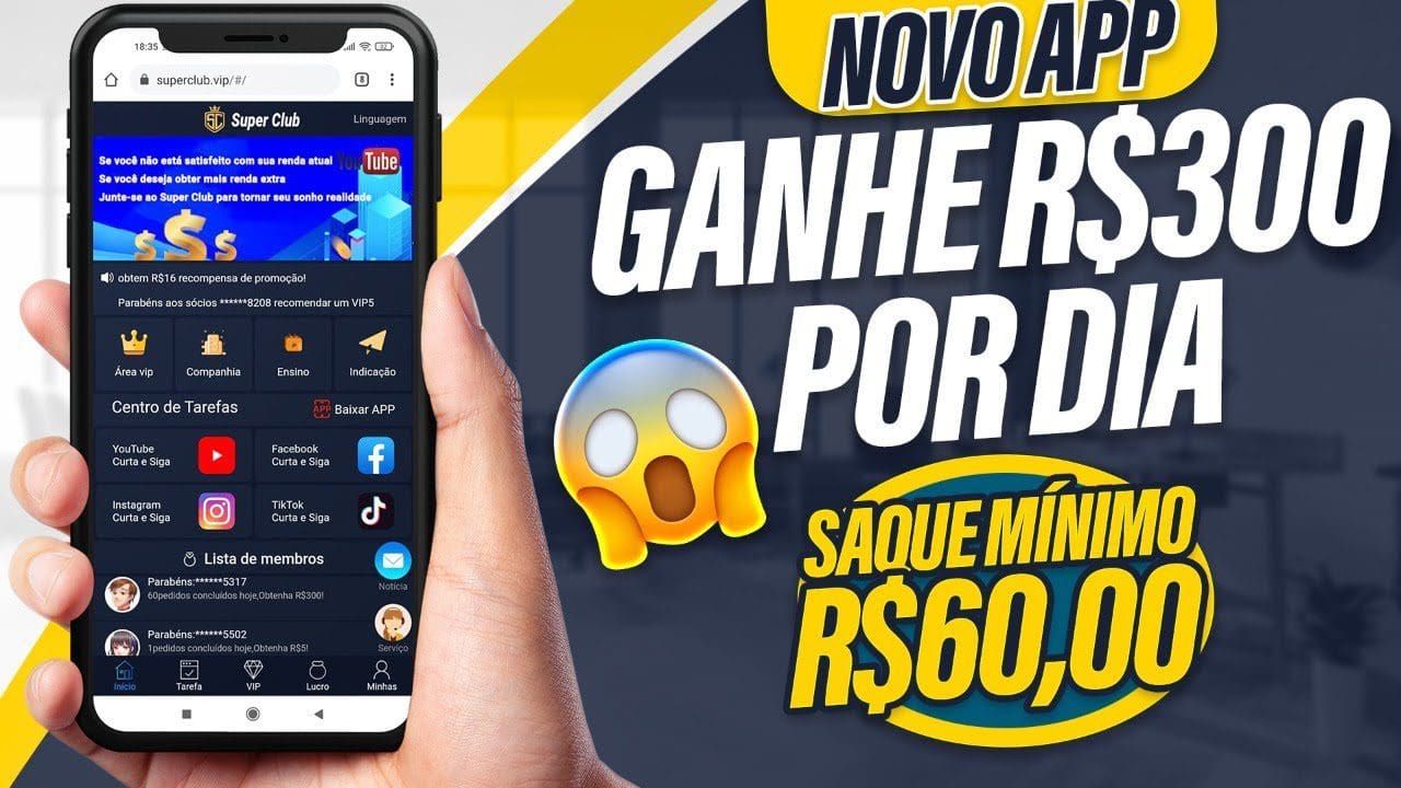 LANÇAMENTO APP Ganhe Dinheiro Online R$300 Reais Agora + R$60 Saque Mínimo (Super Club Vip)