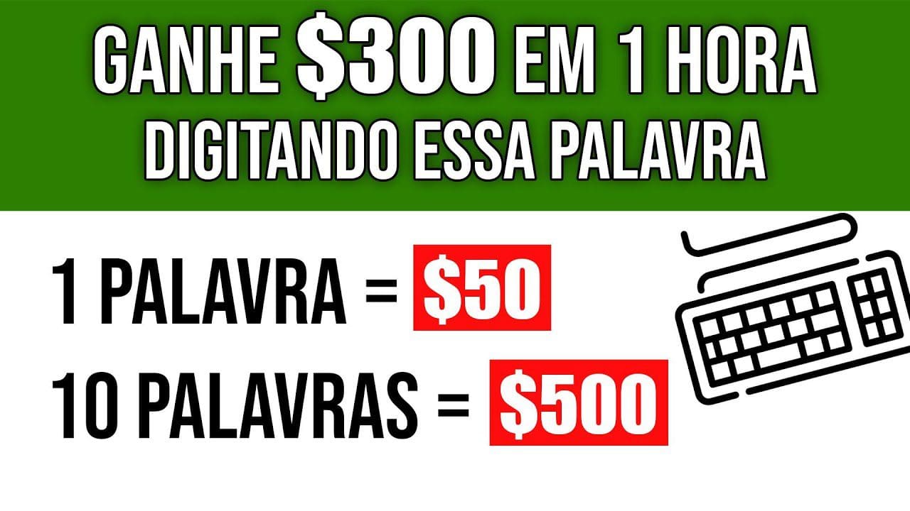 Saque $300,00 em 1 HORA Digitando essa Palavra no GOOGLE [$30,00 POR PALAVRA] Ganhar Dinheiro Online