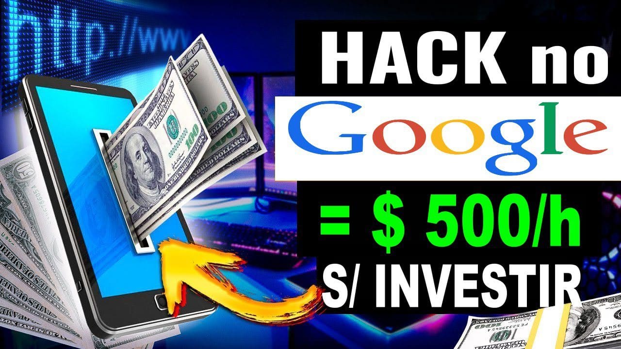 Ganhe dinheiro na internet $500 POR HORA Usando esse HACK no GOOGLE (Funcionando 100%)