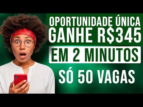 😱Ganhe Agora R$345 em 2 Minutos [NA HORA] Como Ganhar Dinheiro na Internet