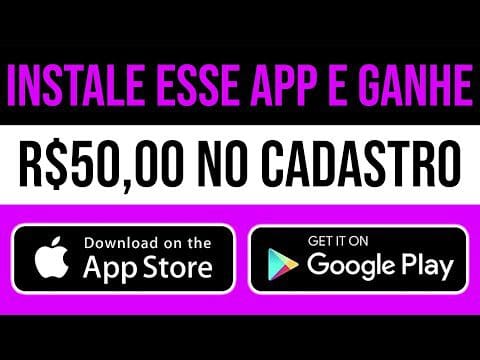 INSTALE esse APP e GANHE R$50 PELO CADASTRO [SEM GASTAR NADA] – Como Ganhar Dinheiro na Internet