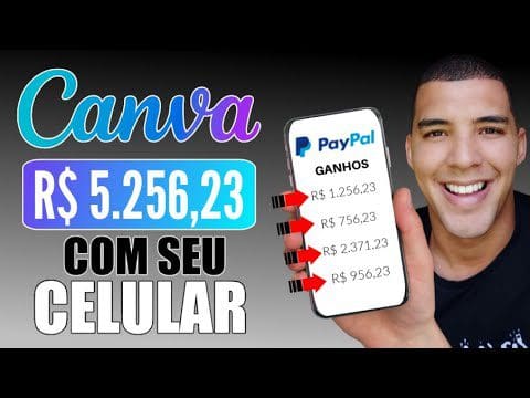 Como GANHAR DINHEIRO R$ 5.256,23 mil reais por mês CANVA ONLINE