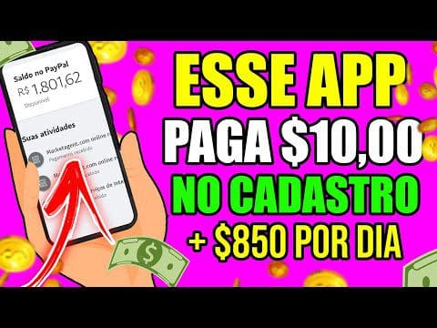 ($10,00 REAIS NO CADASTRO +$850 NO DIA) GANHE DINHEIRO NO CADASTRO VIA PIX✅ App Pagando no Cadastro