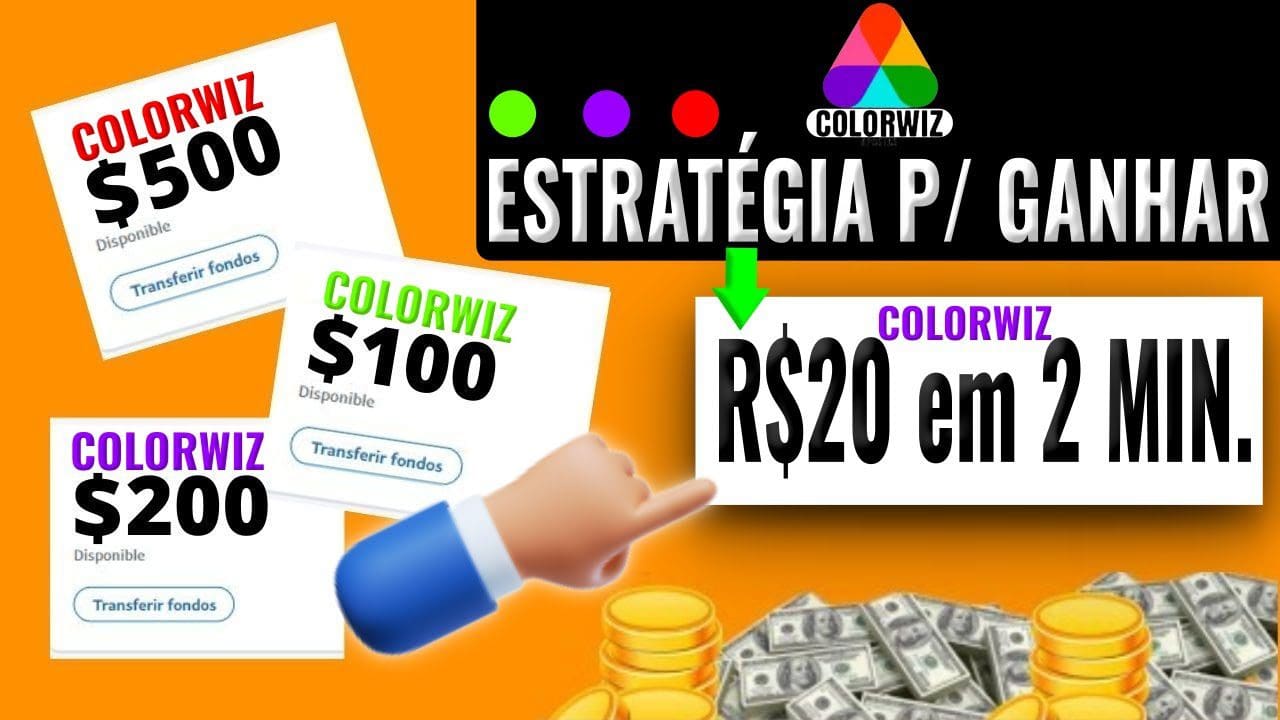 Aplicativo COLORWIZ (ESTRATÉGIA TRIPLA GANHE R$20,00 a CADA 2 MINUTOS) Ganhe Dinheiro na Internet