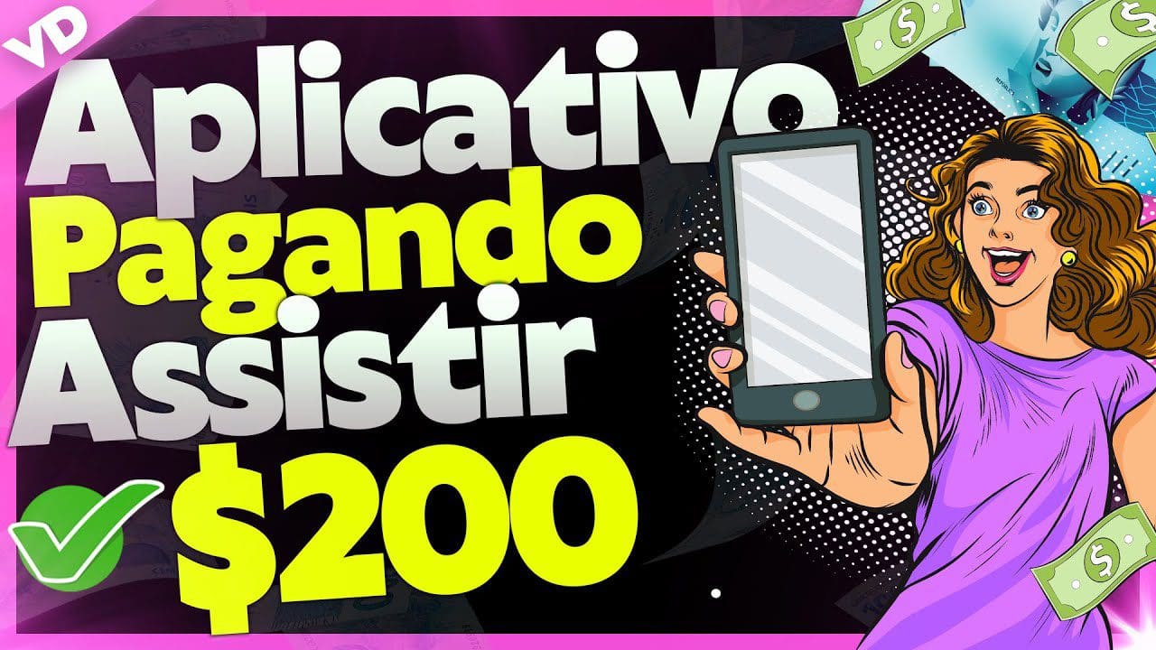 [PAGOU R$200] Aplicativo Para Ganhar Dinheiro Assistindo Videos – App Para Ganhar Dinheiro