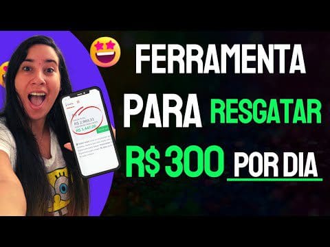 Ferramenta para RESGATAR R$ 300,00 por dia – como ganhar dinheiro online