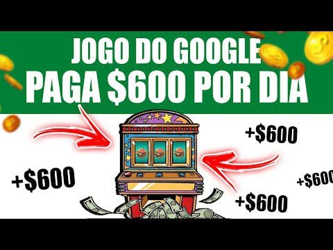 Ganhe $600 POR DIA com esse Jogo do GOOGLE [app para ganhar dinheiro via pix] Ganhar Dinheiro Online