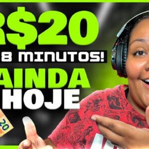 R$20 EM 8 MINUTOS! GANHAR DINHEIRO NA INTERNET AINDA HOJE