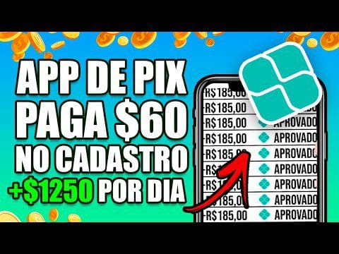 [Ganhe R$60.00 no Cadastro + R$1.200 POR DIA] APLICATIVO QUE GERA PIX😮 App Pagando por Cadastro 2022