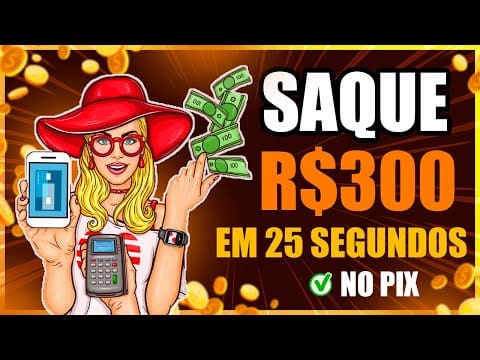 [SAQUE $300 em 32 SEGUNDOS] APP que GANHA DINHEIRO de VERDADE e PAGA no PIX – App que Ganha Dinheiro