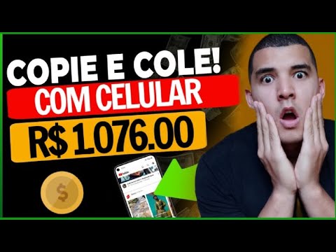 Como Ganhar R$ 1.076,00 por dia com celular / Ganhar Dinheiro na Internet