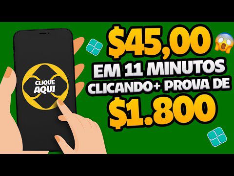 Ganhei $ 45,00 em 11 MIN (a Cada Clique no Celular + PROVA de $1.800) Ganhar dinheiro na Internet