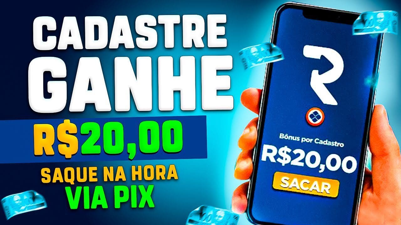 [SÓ CADASTRAR]🤑 GANHE R$20,00 NO CADASTRO e SAQUE NA HORA VIA PIX – APP PAGANDO POR CADASTRO 2022