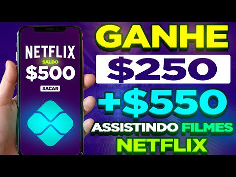 Ganhe $250.00 + $550.00 da Netflix ASSISTINDO FILMES ($25.00 Por Filme)Ganhar dinheiro na internet