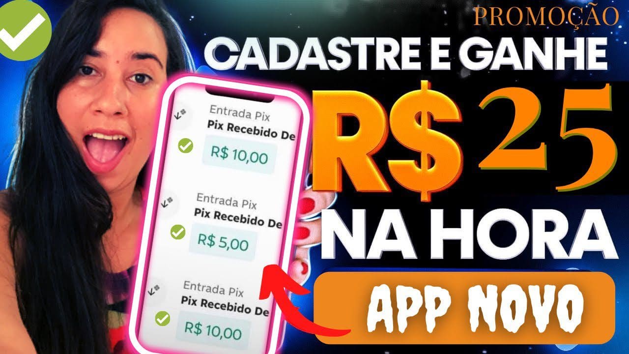 CADASTRE E GANHE R$ 25 REIAS – NOVO APP PARA GANHAR NO CADASTRO