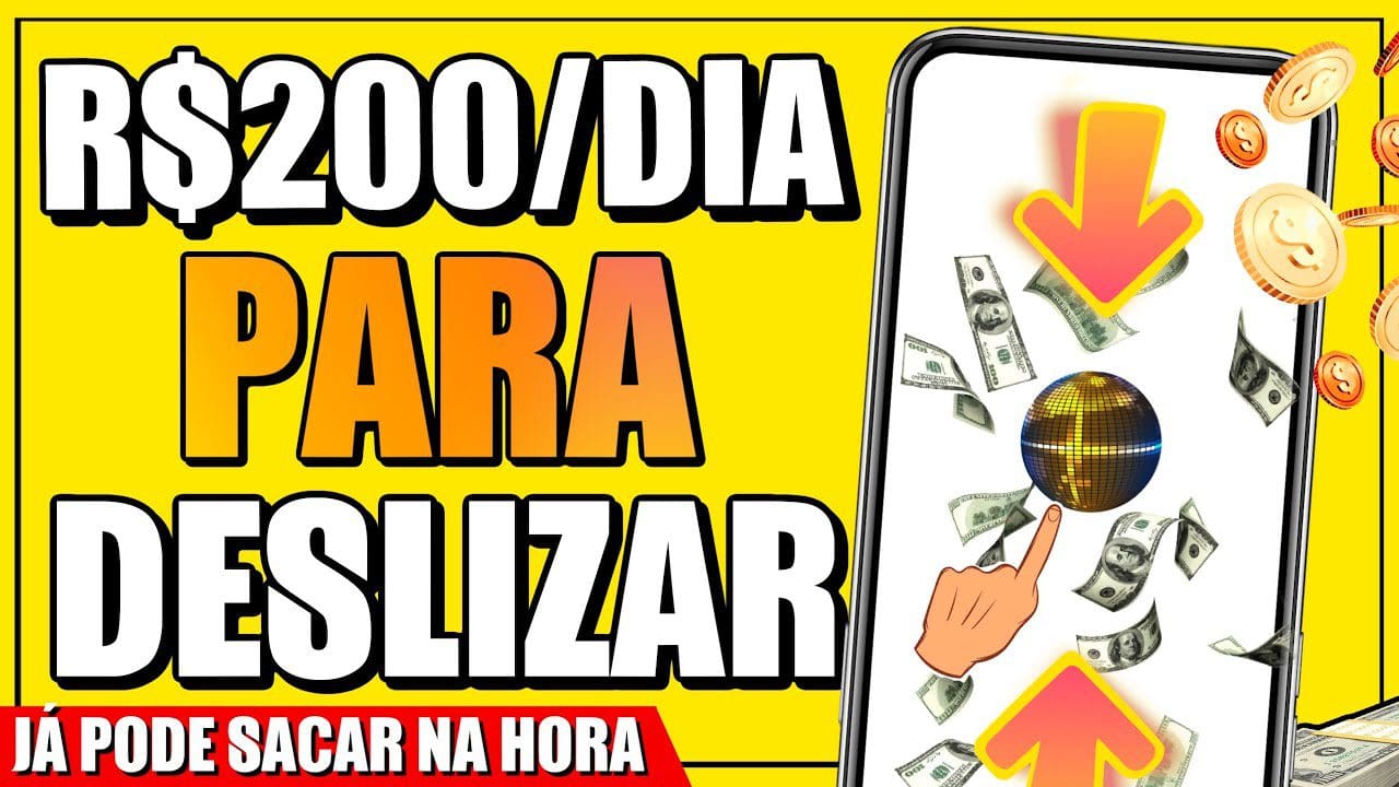 [DE R$1,00 a R$200]✅ POR DESLIZADA – App Pagando Até R$200 PRA DESLIZAR DEDO NA TELA DO CELULAR