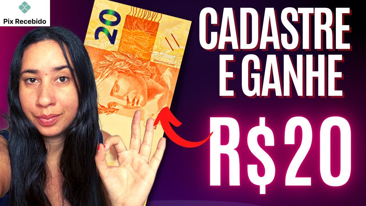 CADASTRE E GANHE NA HORA R$ 20,00 – APP PAGANDO NO CADASTRO 2022