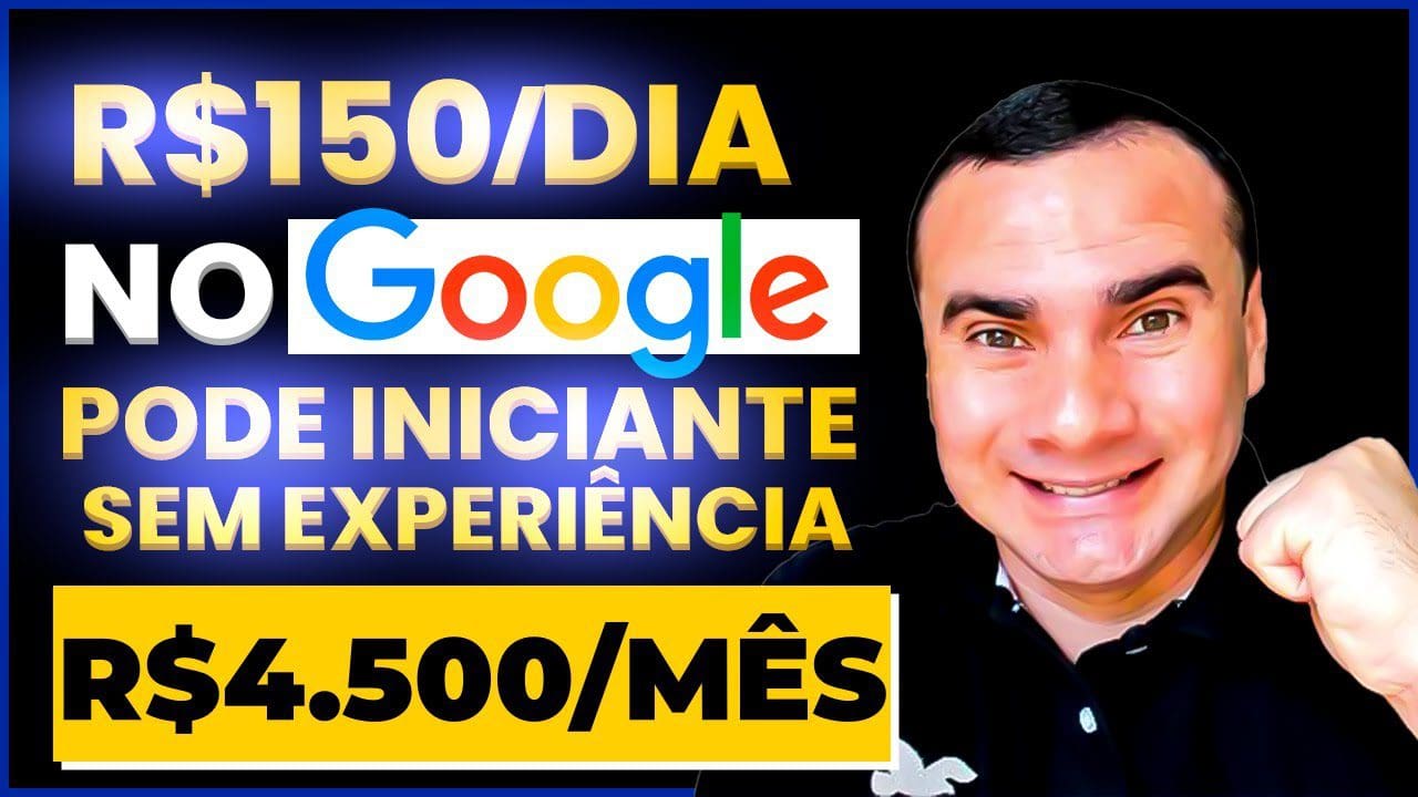 Ganhe R$150 por dia com o Google 🤫[PODE INICIANTE SEM EXPERIÊNCIA] Ganhe dinheiro na internet