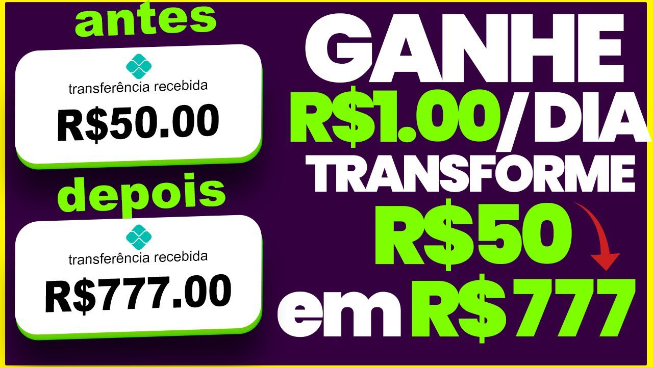 [GANHE R$1.00 todo dia] Transforme R$50 em R$ 777,00 AGORA Como ganhar dinheiro na internet em 2023