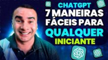 ChatGPT: 7 Maneiras FÁCEIS de QUALQUER INICIANTE ganhar dinheiro na internet com o ChatGPT