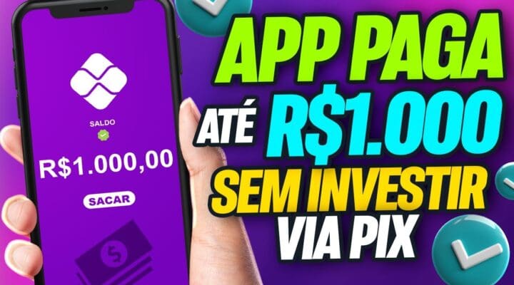 APLICATIVO PAGANDO (ATÉ R$1.000 SEM INVESTIR) VIA PIX COMO GANHAR DINHEIRO NA INTERNET VIA PIX