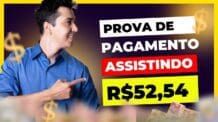 🚨PROVA de PAGAMENTO R$52,54 SAQUE ILIMITADO GANHE DINHEIRO ASSISTINDO VÍDEOS Ganhar dinheiro online