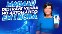 💵Venda AUTOMÁTICA Magalu: O Passo a Passo para sua Primeira Venda em 1 Hora como Afiliado Magalu!