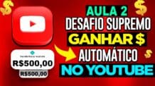 DESAFIO Como DOMINAR o YouTube Passo a Passo MESMO INICIANTE Dinheiro na Internet Automático[AULA 2]