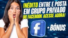 Ferramenta AUTOMÁTICA Entra em Grupos do Facebook 😲[MESMO PRIVADO] Ganhe Dinheiro na Internet