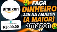 Faça DINHEIRO 24h na AMAZON (A MAIOR do MUNDO) Ganhe dinheiro na internet no celular com Amazon