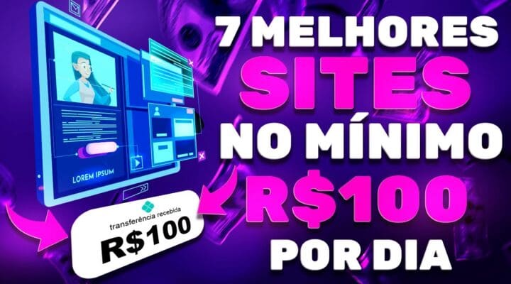 7 Sites para Ganhar Dinheiro [No mínimo R$100 por dia] Os MELHORES sites para ganhar dinheiro online