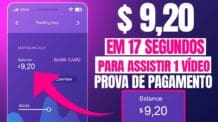 Ganhei $ 9,20 em 17 SEGUNDOS (Assistir 1 Vídeo no Celular + PROVA)Como Ganhar dinheiro na Internet