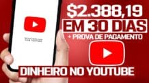 Como Ganhar Dinheiro no YouTube [$ 2.388,19 em 30 Dias + PROVA] Ganhar Dinheiro ASSISTINDO VÍDEOS