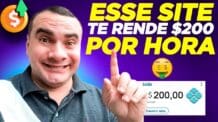 Esse SITE pode te Render $200 na HORA ( Funciona de Verdade) Como ganhar dinheiro na internet