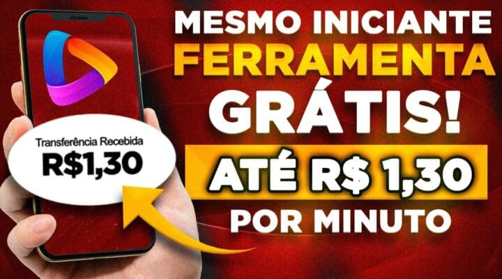 MESMO INICIANTE FERRAMENTA GRÁTIS! Até R$ 1,30 POR MINUTO no AUTOMÁTICO Usando o celular (dinheiro)