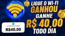 [Ligue o Wi-Fi GANHOU]🤑Ganhe R$ 40,00 Todo Dia – no Celular (Como ganhar dinheiro na internet)