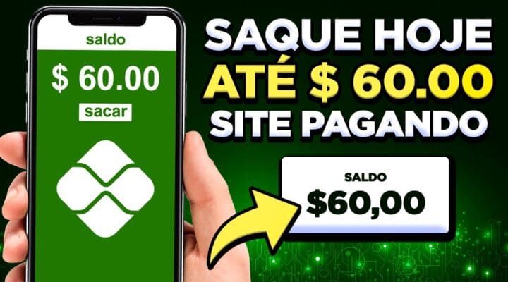 🚨REVELADO! [Saque Hoje até $ 60.00] Site PAGANDO dinheiro na internet pelo celular