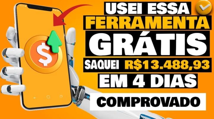 [USEI essa Ferramenta GRÁTIS e SAQUEI R$13.488,93 em 4 DIAS] [+PROVA] Ganhar Dinheiro na internet