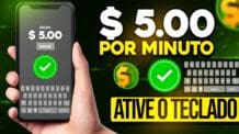 📲ATIVE O TECLADO do CELULAR Ganhe $ 5.00 por MINUTO Ganhar dinheiro na internet usando o celular