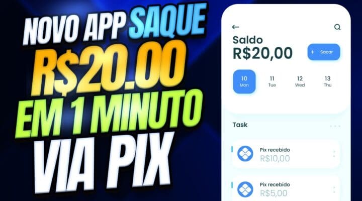 💪NOVO APP [GANHE R$20.00 REAIS em 1 MINUTO] (VIA PIX, NA HORA) – APLICATIVO PAGANDO NO CADASTRO💵