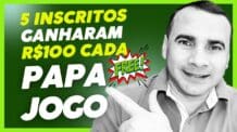 5 Inscritos Cada, GANHARAM de GRAÇA R$100 no Pix do PAPA JOGO: Descubra como ganhar dinheiro online