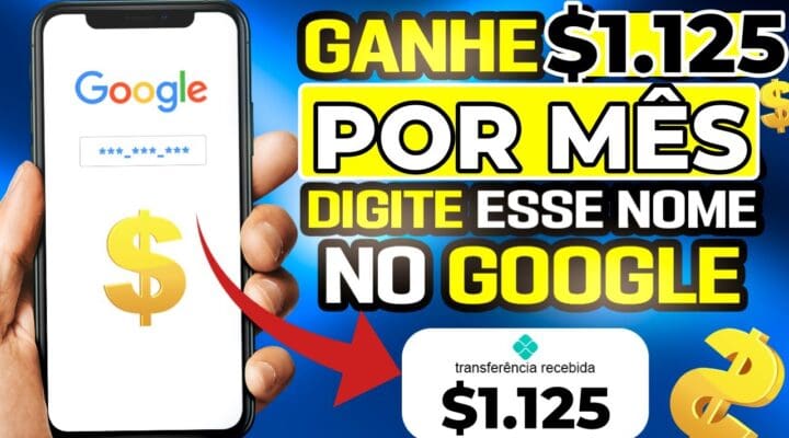 🤑GANHE $1.125 POR MÊS DIGITE esse NOME NO GOOGLE de graça (PROVADO) Ganhe dinheiro na internet