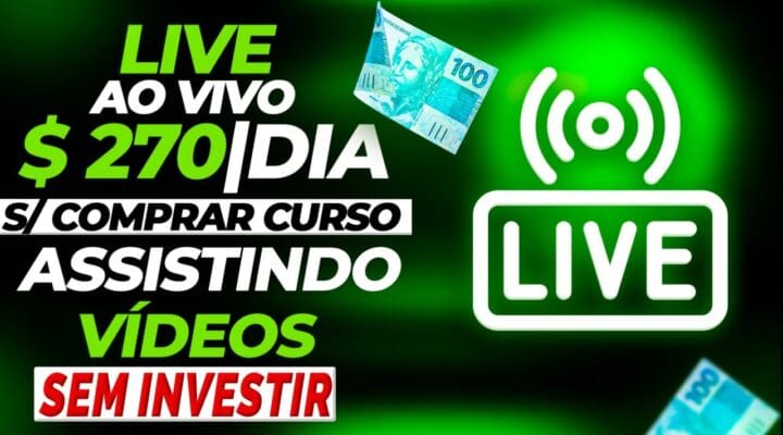 #LIVE04 [SEM COMPRAR CURSO] GANHE $ 270,00 POR DIA | Ganhar Dinheiro Assistindo Vídeos (COMPROVADO)