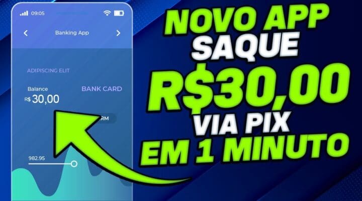 🤑NOVO APP GANHE R$30.00 REAIS em 1 MINUTO (VIA PIX, NA HORA) – APLICATIVO PAGANDO NO CADASTRO