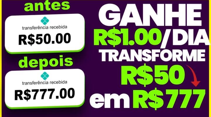 [GANHE R$1.00 todo dia] Transforme R$50 em R$ 777,00 AGORA Como ganhar dinheiro na internet em 2023