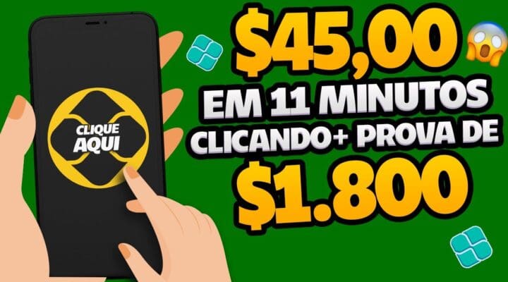 Ganhei $ 45,00 em 11 MIN (a Cada Clique no Celular + PROVA de $1.800) Ganhar dinheiro na Internet