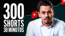 300 Shorts em 30 Minutos pra Monetizar seu YouTube