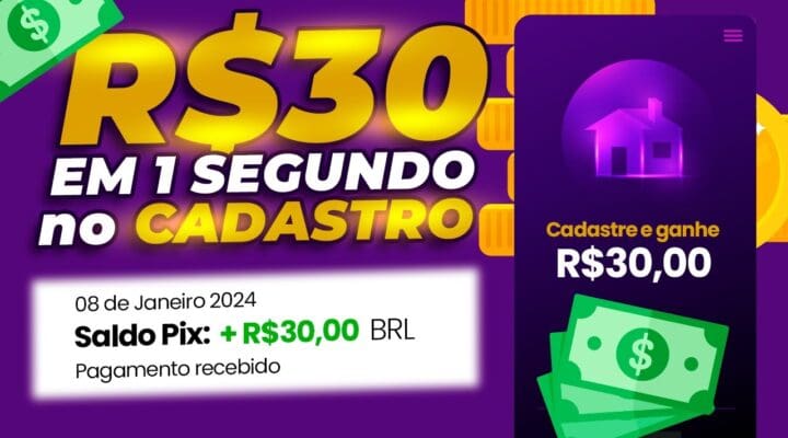 R$30 EM 1 SEGUNDO no CADASTRO MELHOR APP de GANHAR DINHEIRO em 2024 Ganhe dinheiro na internet