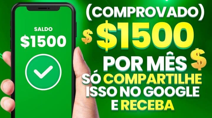 GANHE $1500 por mês SÓ COMPARTILHE ISSO NO GOOGLE Receba (PROVADO) Como ganhar dinheiro na internet