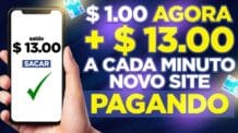 🚨Ganhe $ 1.00 AGORA + $ 13.00 a CADA MINUTO NOVO SITE PAGANDO – como ganhar dinheiro na internet